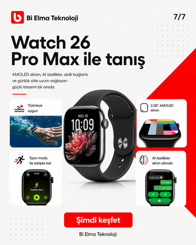 Watch 26 Pro Max Akıllı Saat - AMOLED, IP68 Suya Dayanıklı - Bi Elma